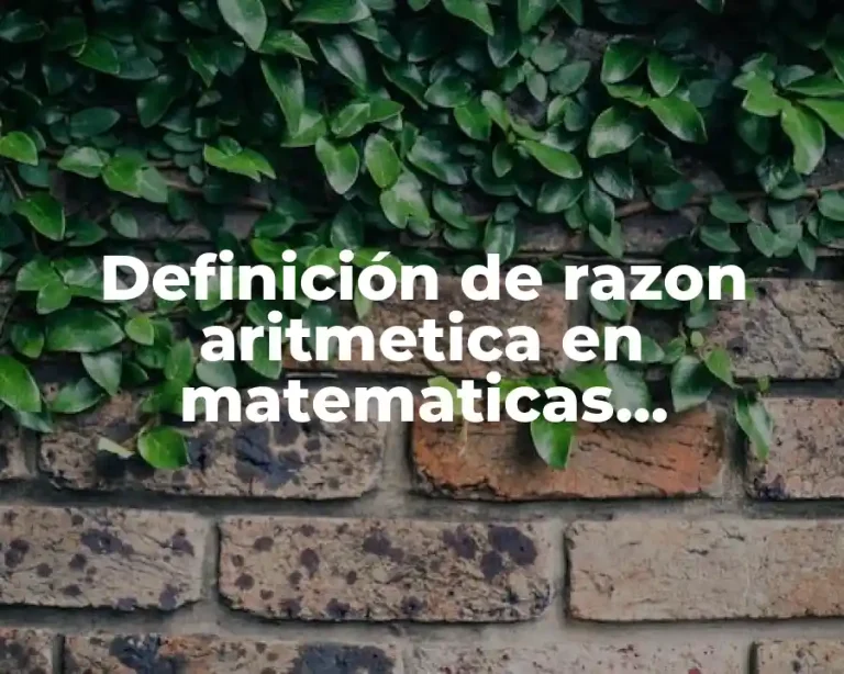Definición de razon aritmetica en matematicas financieras