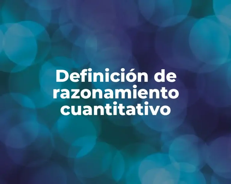 Definición de razonamiento cuantitativo