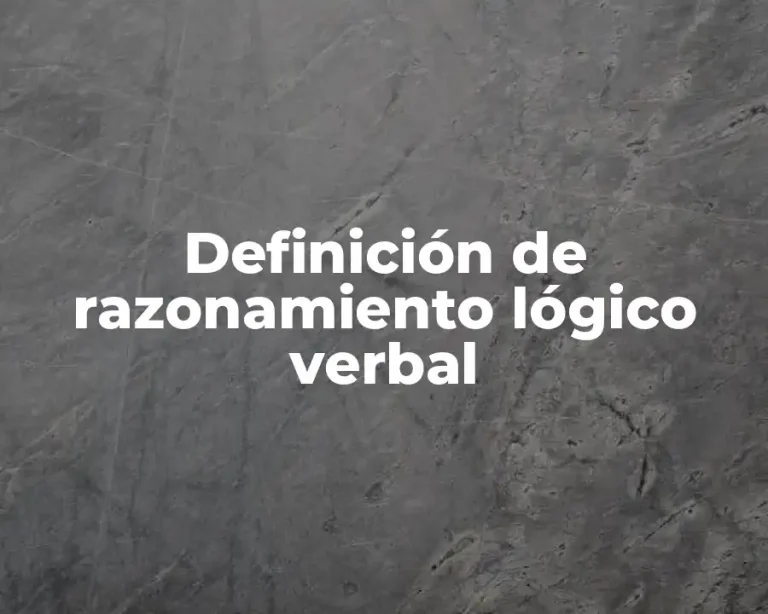 Definición de razonamiento lógico verbal
