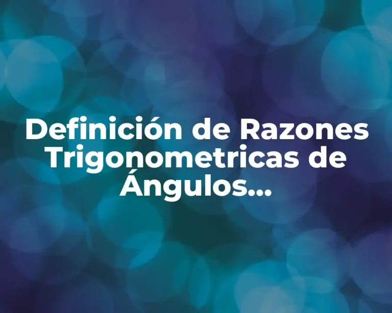 Definición de Razones Trigonometricas de Ángulos Complementarios