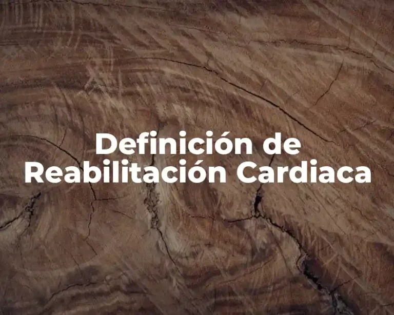Definición de Reabilitación Cardiaca