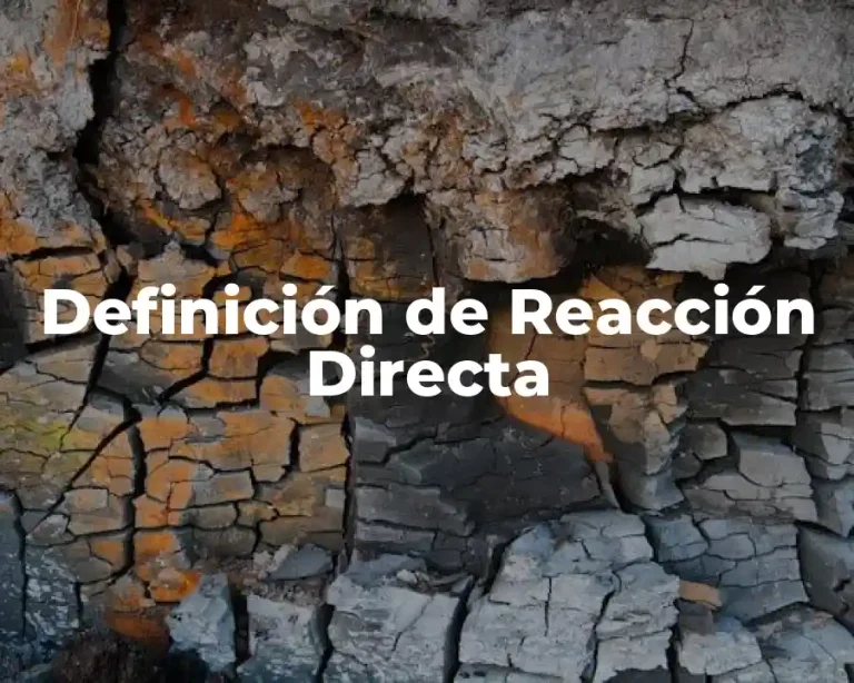 Definición de Reacción Directa