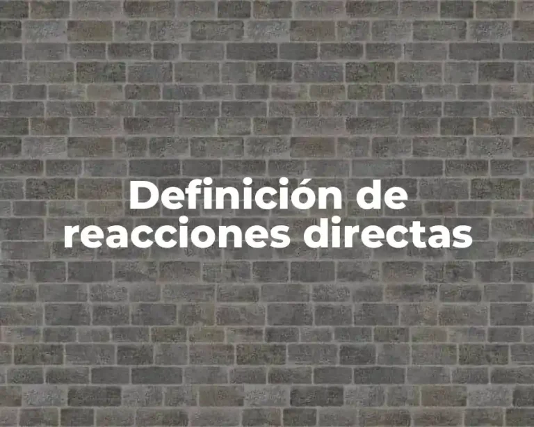 Definición de reacciones directas