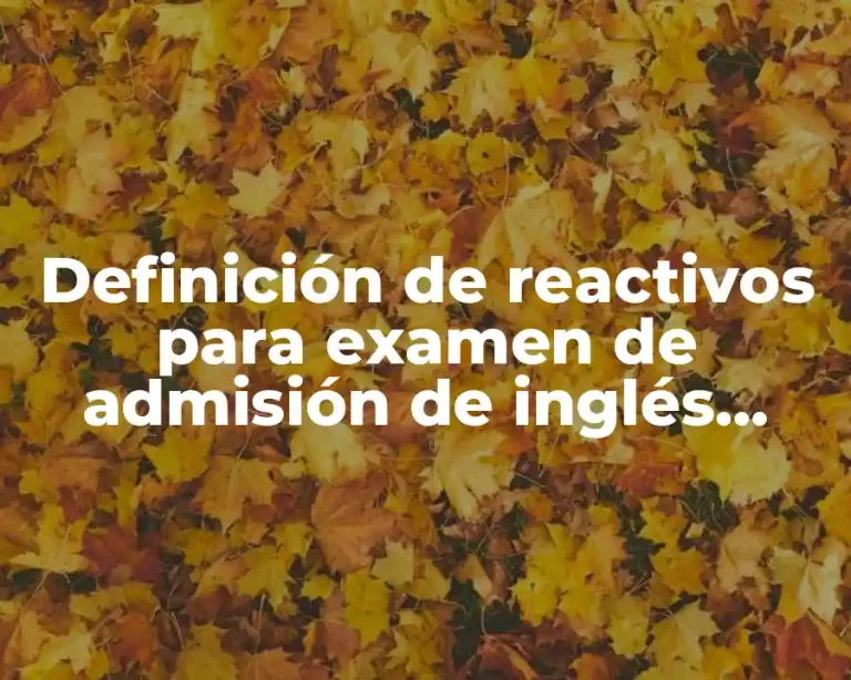 Definición de reactivos para examen de admisión de inglés secundaria