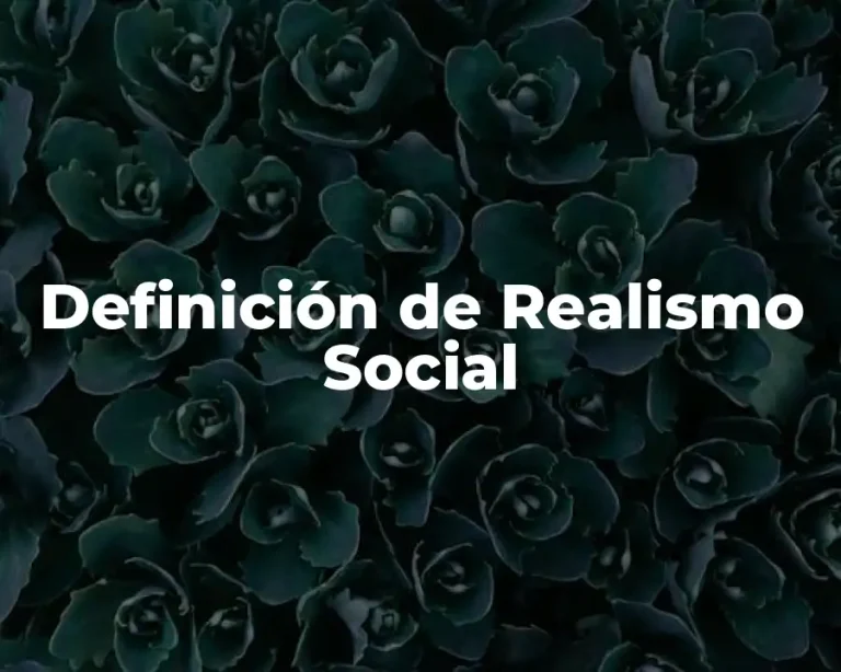 Definición de Realismo Social