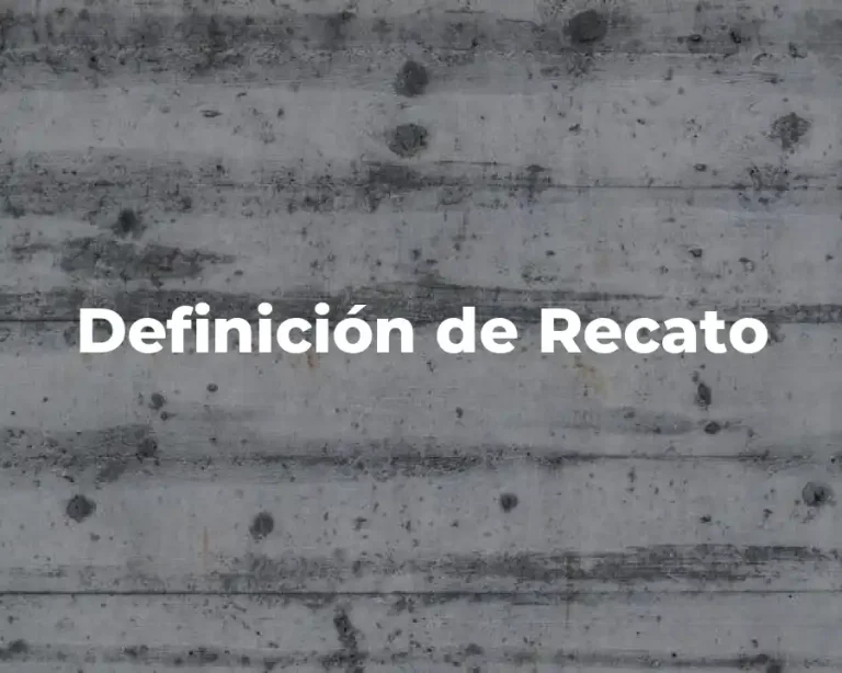 Definición de Recato