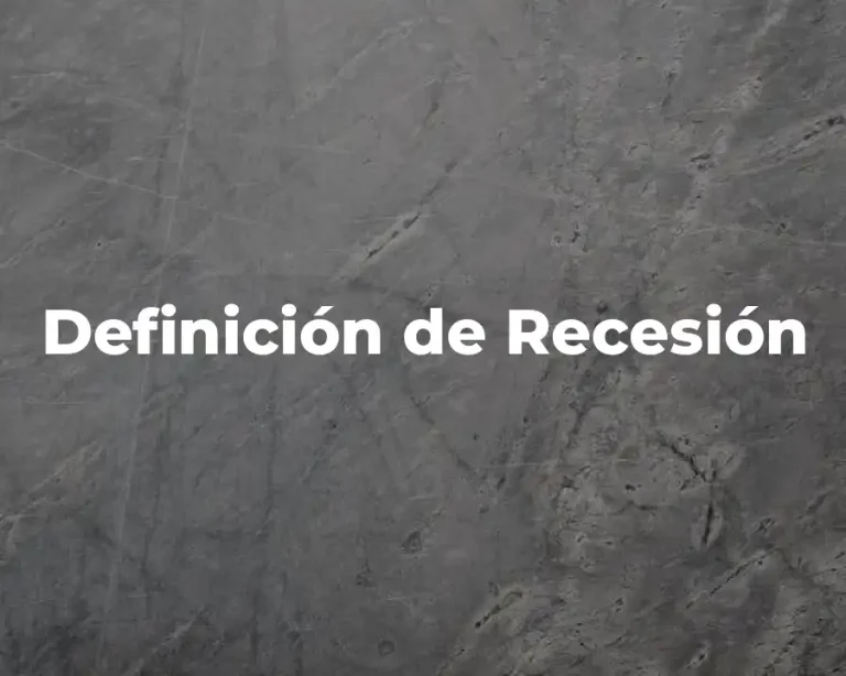 Definición de Recesión