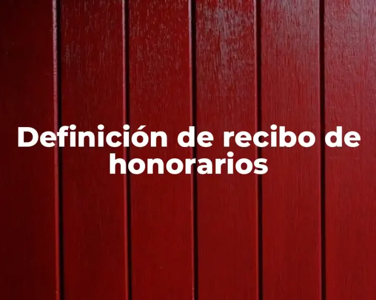 Definición de recibo de honorarios