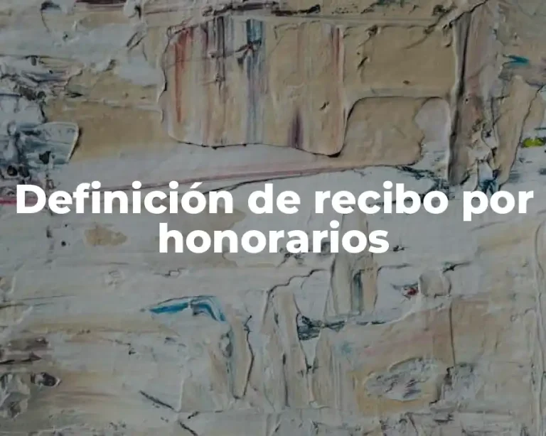 Definición de recibo por honorarios