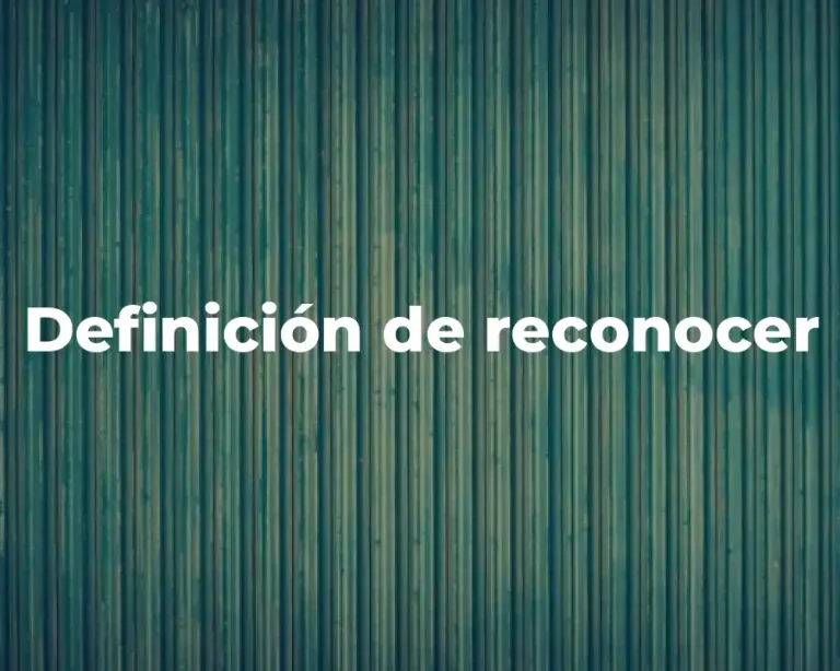 Definición de reconocer