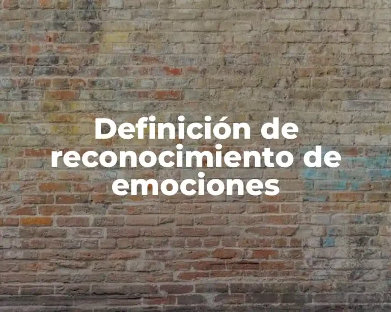 Definición de reconocimiento de emociones