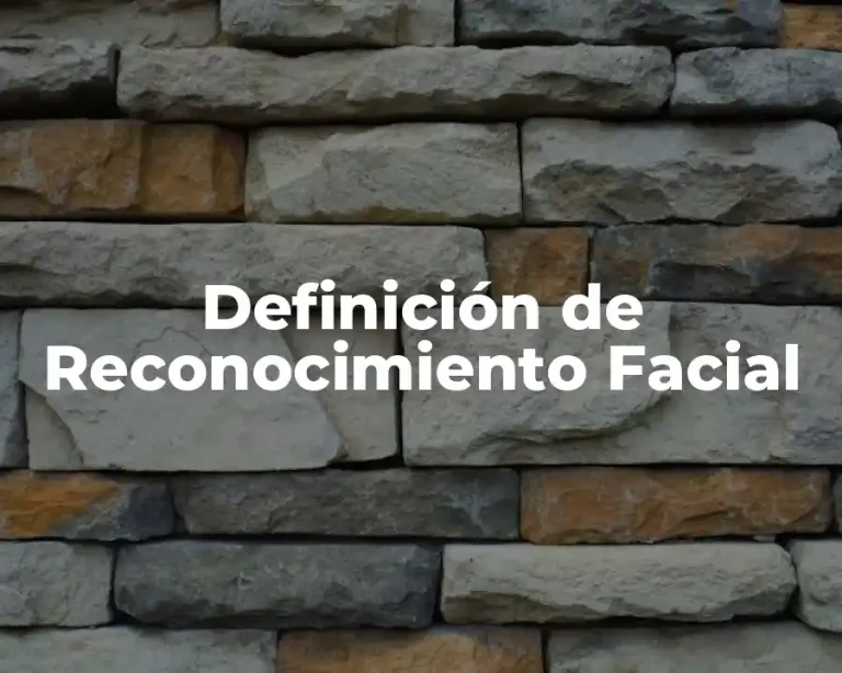 Definición de Reconocimiento Facial