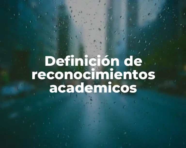 Definición de reconocimientos academicos
