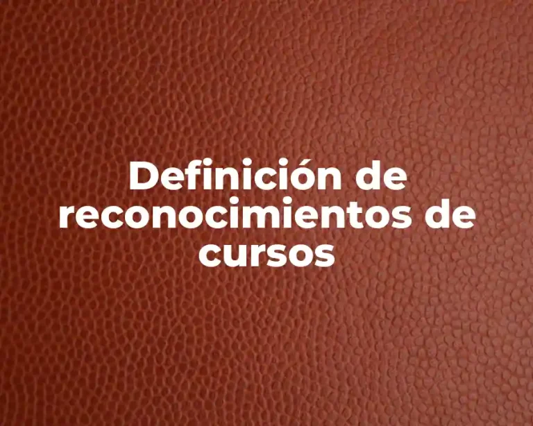 Definición de reconocimientos de cursos