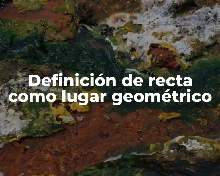 Definición de recta como lugar geométrico