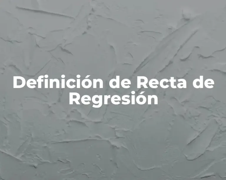 Definición de Recta de Regresión