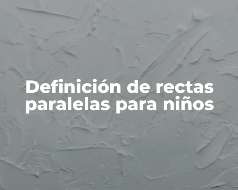 Definición de rectas paralelas para niños