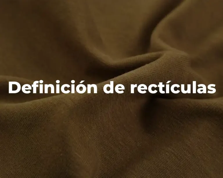 Definición de rectículas