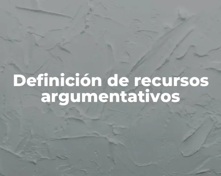 Definición de recursos argumentativos