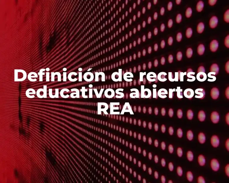 Definición de recursos educativos abiertos REA
