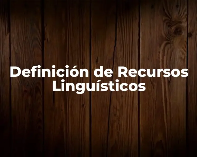 Definición de Recursos Linguísticos