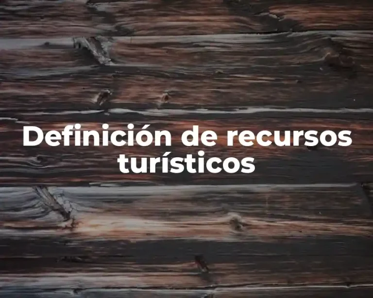 Definición de recursos turísticos