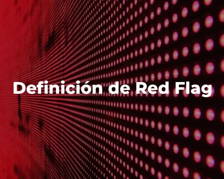 Definición de Red Flag