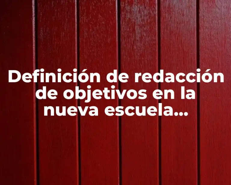 Definición de redacción de objetivos en la nueva escuela mexicana