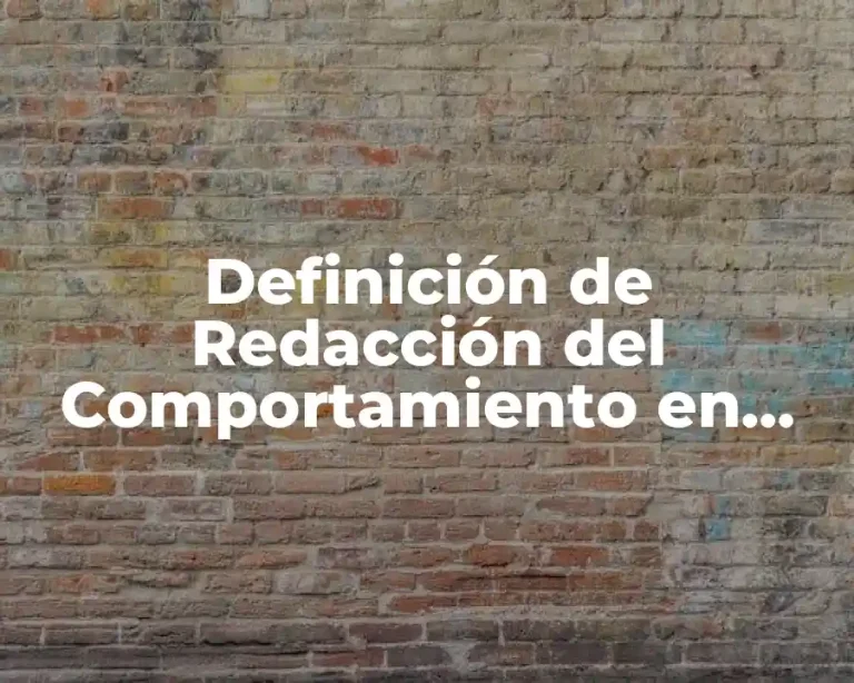 Definición de Redacción del Comportamiento en Alumnos