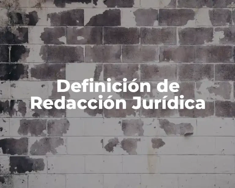 Definición de Redacción Jurídica