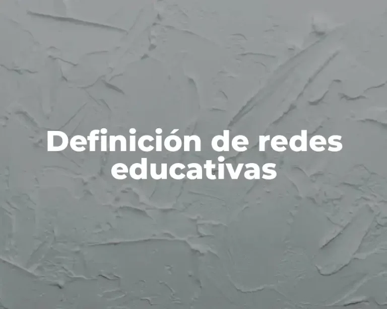 Definición de redes educativas