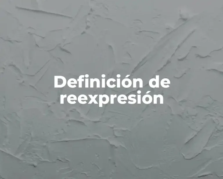 Definición de reexpresión