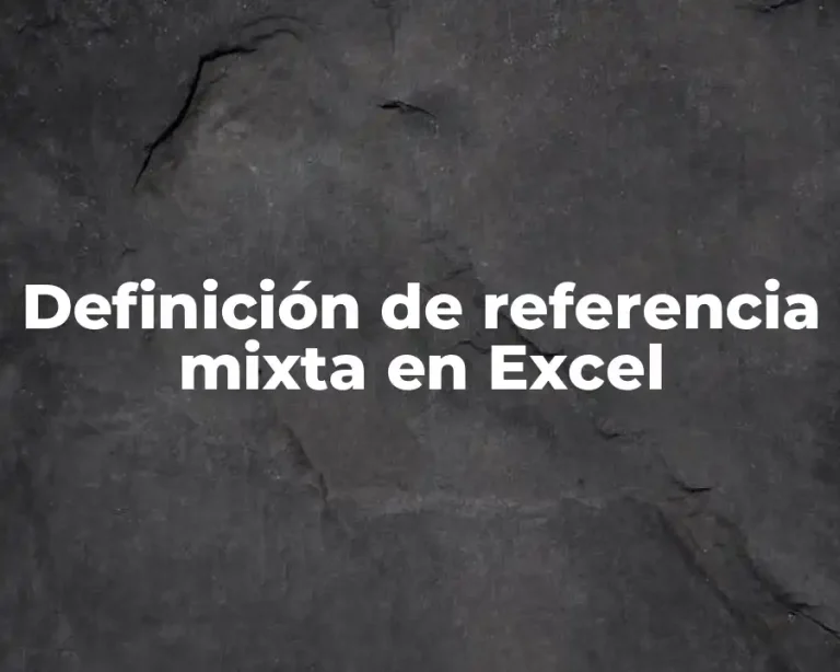 Definición de referencia mixta en Excel