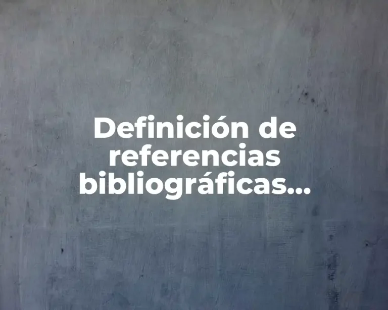 Definición de referencias bibliográficas Vancouver