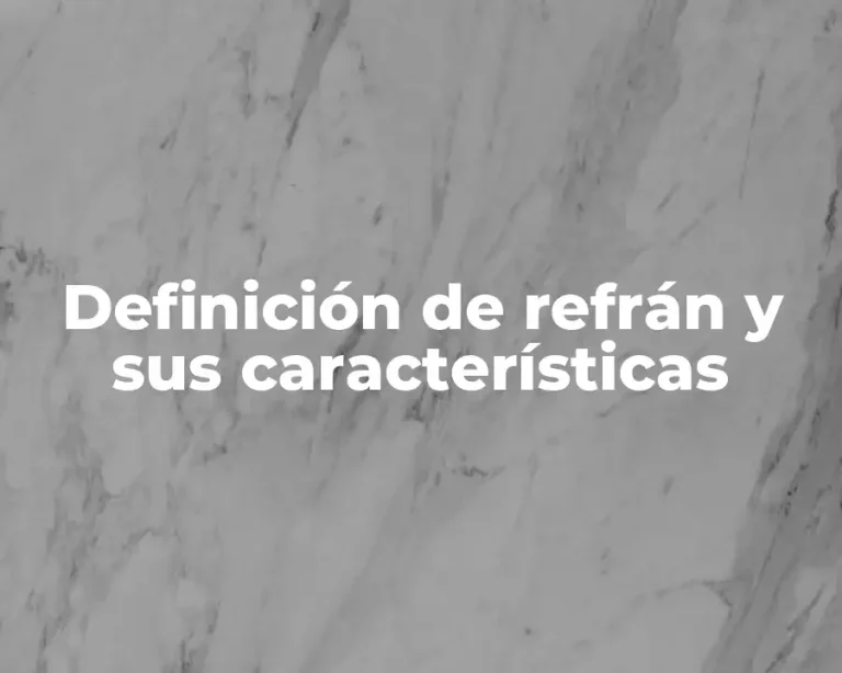 Definición de refrán y sus características