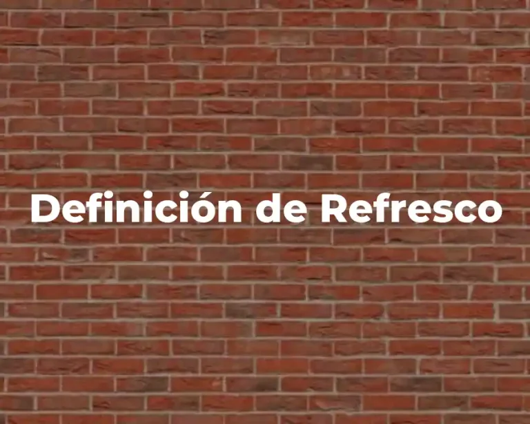 Definición de Refresco