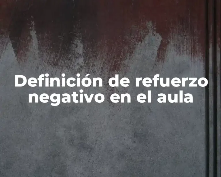 Definición de refuerzo negativo en el aula