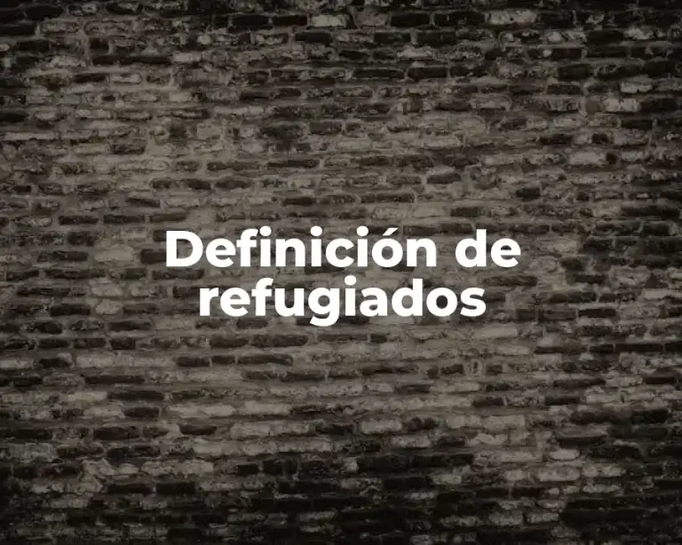 Definición de refugiados