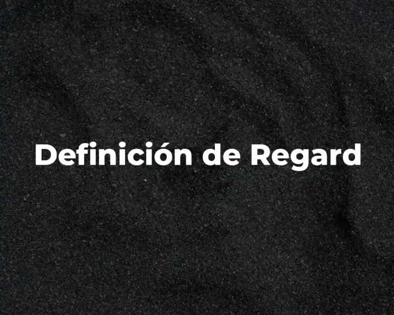 Definición de Regard