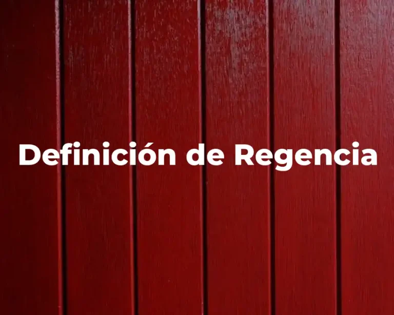 Definición de Regencia
