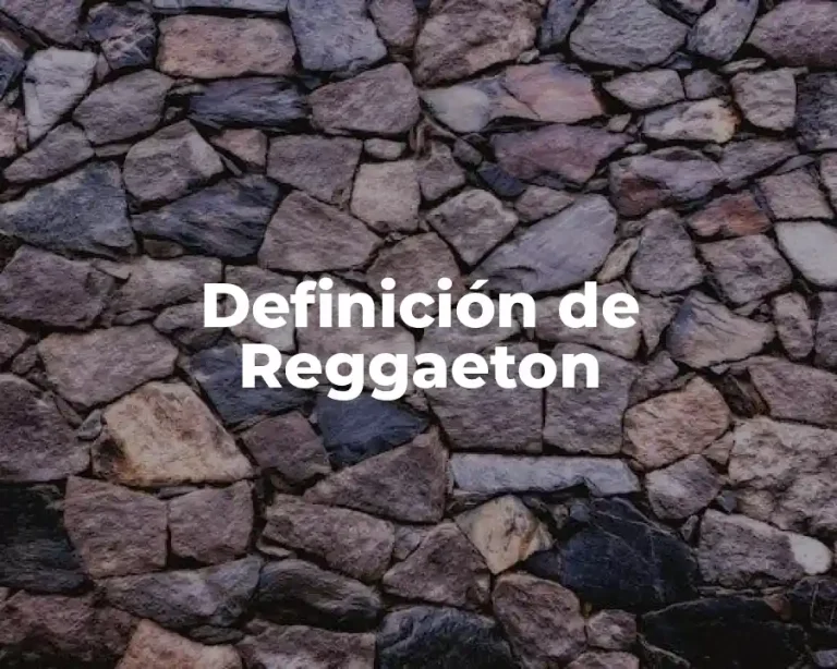 Definición de Reggaeton