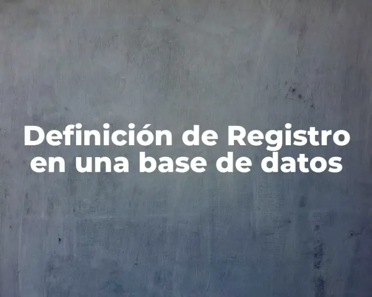 Definición de Registro en una base de datos