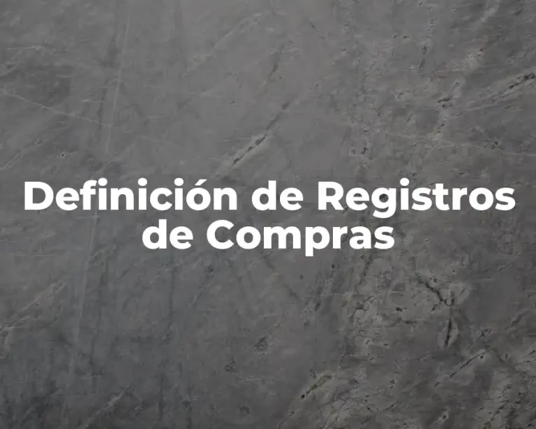 Definición de Registros de Compras