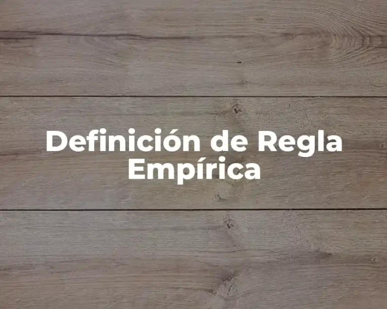 Definición de Regla Empírica