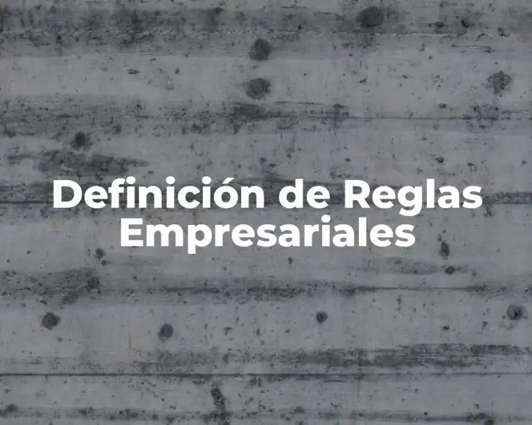 Definición de Reglas Empresariales