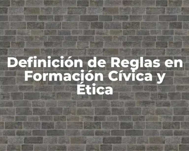 Definición de Reglas en Formación Cívica y Ética