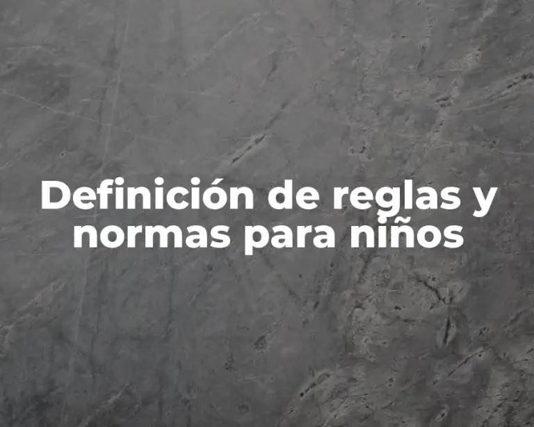 Definición de reglas y normas para niños