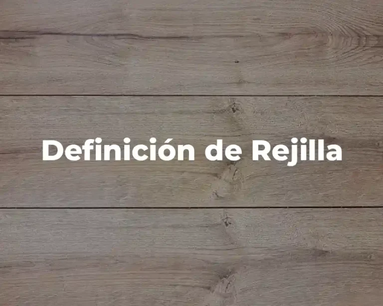 Definición de Rejilla