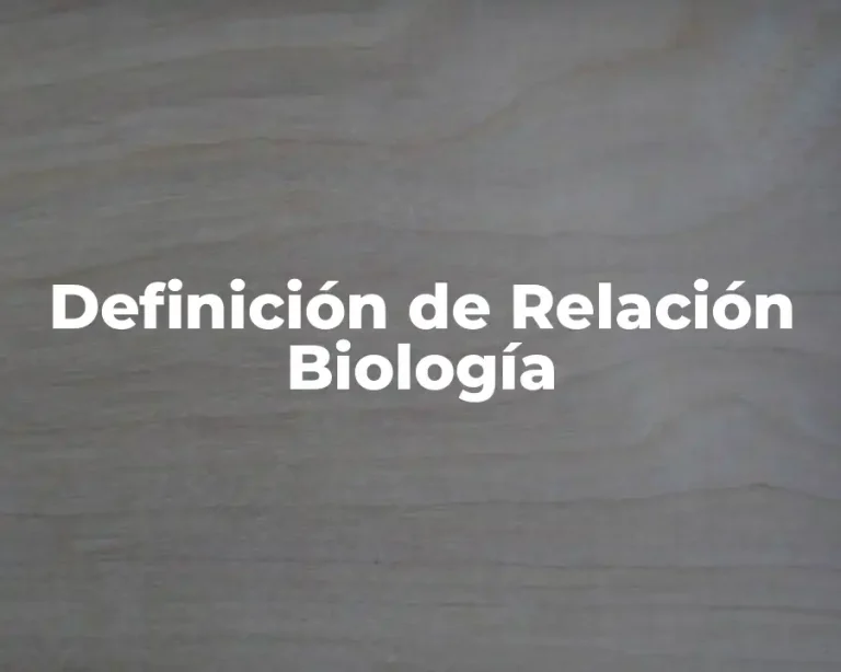 Definición de Relación Biología