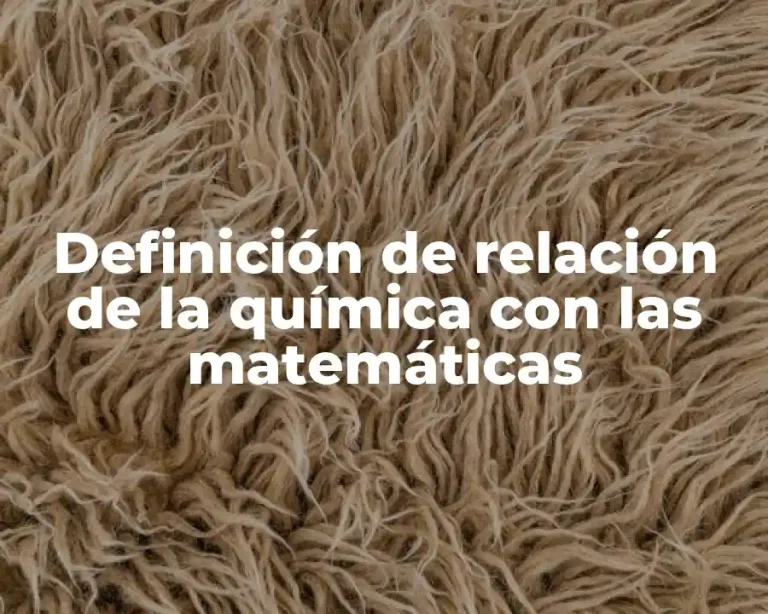 Definición de relación de la química con las matemáticas